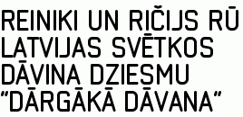Reiniki un Ričijs Rū Latvijas svētkos dāvina dziesmu “Dārgākā dāvana”