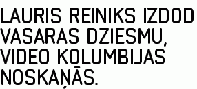 Lauris Reiniks izdod vasaras dziesmu, video Kolumbijas noskaņās.