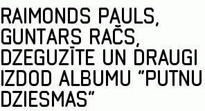 Raimonds Pauls, Guntars Račs, Dzeguzīte un draugi izdod albumu “Putnu dziesmas”